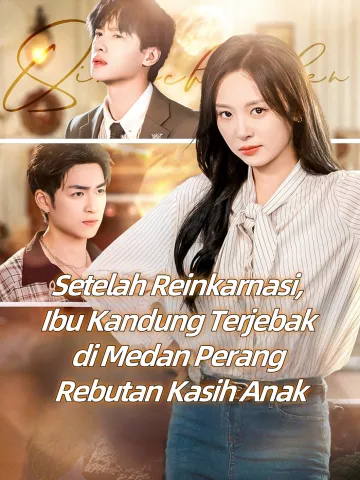 Setelah Reinkarnasi, Ibu Kandung Terjebak di Medan Perang Rebutan Kasih Anak